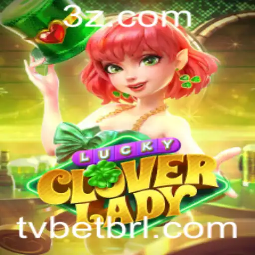 Descubra o Fascinante Mundo de LuckyCloverLady com TVBet