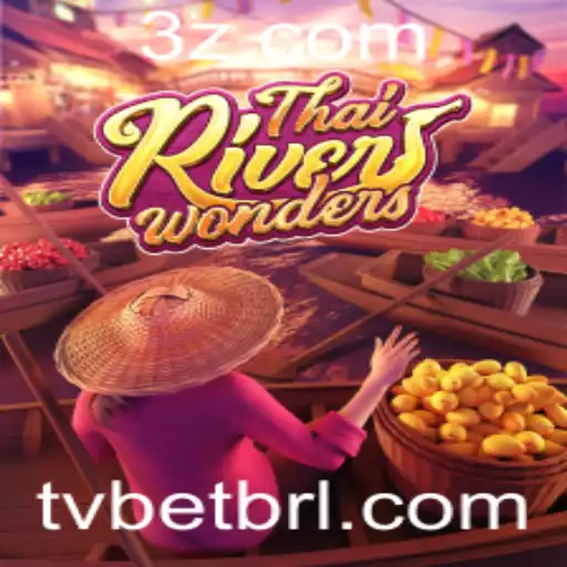 Descubra as Maravilhas do Jogo ThaiRiverWonders com TVBET