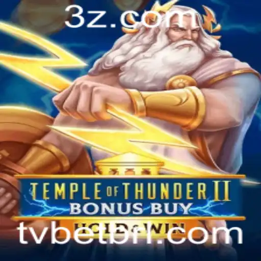 Explorando TempleofThunderIIBonusBuy e o Mundo dos Jogos de TVBet